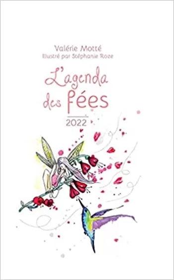 L'agenda des fées 2022 de Valérie Motté dans votre boutique Spitzzen à Tarascon, Tarascon, SPITZZEN