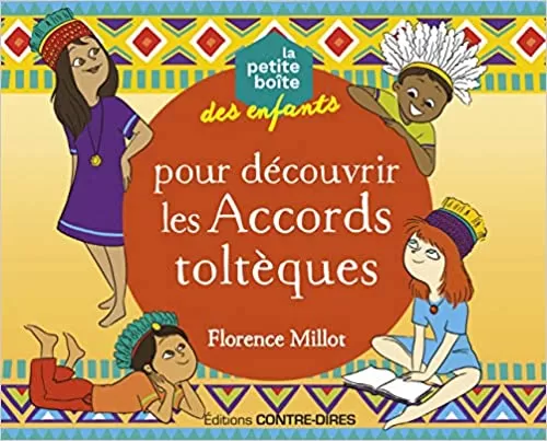 La petite boîte des enfants pour découvrir les Accords toltèques de Florence Millot à Nîmes, Tarascon, SPITZZEN